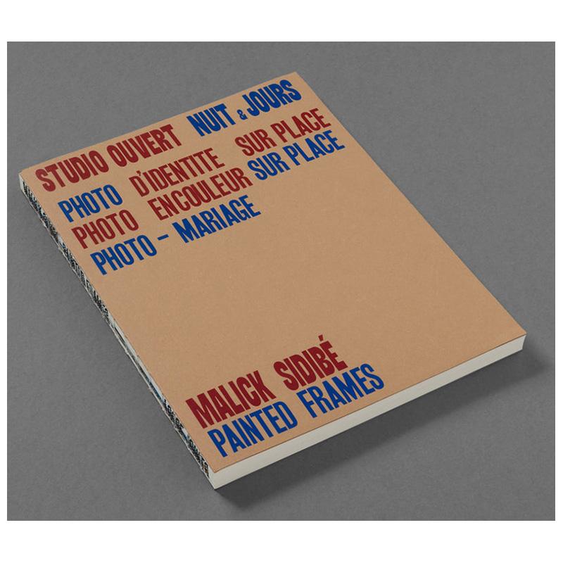 【预售】彩绘画框 马利克·西迪贝 Painted Frames–Malick Sidibé 原版英文摄影作品集 露脊锁线装