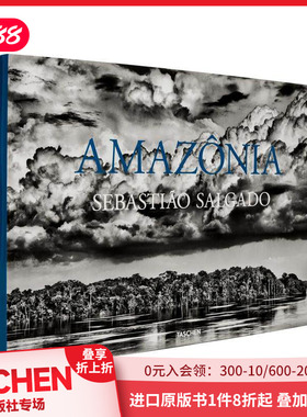 【现货】【TASCHEN】塞巴斯提奥·萨尔加多：亚马逊触感 SEBASTIAO SALGADO. AMAZONIA TOUCH 原版英文摄影