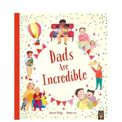 【现货】了不起的爸爸 Dads Are Incredible 原版英文儿童绘本