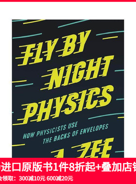 【预售】夜间飞行物理学：物理学家如何使用信封背面 How Physicists Use the Backs of Envelopes 原版英文社会科学
