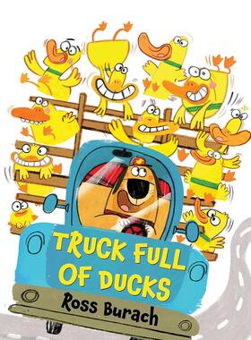 【现货】英文原版 鸭子的卡车 Truck Full of Ducks 儿童英语绘本图画书 进口图书 善本童书