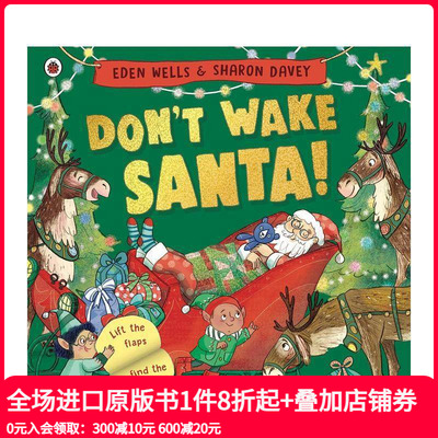 【预售】别吵醒圣诞老人 Don't Wake Santa 原版英文儿童绘本 善本图书