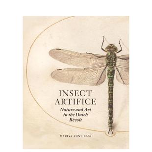 Insect and 预售 自然与艺术 Revolt 英文艺术画册画集 Dutch Artifice 昆虫技巧：荷兰起义中 Art Nature 原版 the