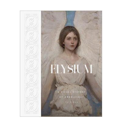 【预售】极乐世界：天使学的视觉史 Elysium: A Visual History of Angelology 原版英文艺术插画原画设定集