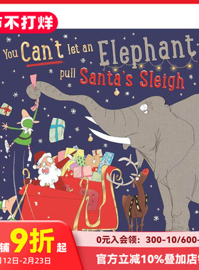 【预售】不能让大象拉圣诞老人的雪橇（平装） You Can't Let an Elephant Pull Santa's Sleigh 原版英文儿童绘本