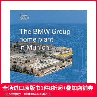 Plant 预售 Group 英文产品设计艺术 The 进口原版 慕尼黑宝马集团总部工厂 善本图书 BMW Munich Home