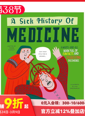 【现货】【古怪的历史】病态的医学史 【Wacky Histories】A Sick History of Medicine 原版英文青少年读物