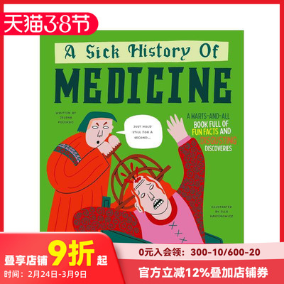 【现货】【古怪的历史】病态的医学史 【Wacky Histories】A Sick History of Medicine 原版英文青少年读物