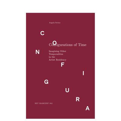 【现货】时间配置 Configurations of Time 原版英文艺术画册画集