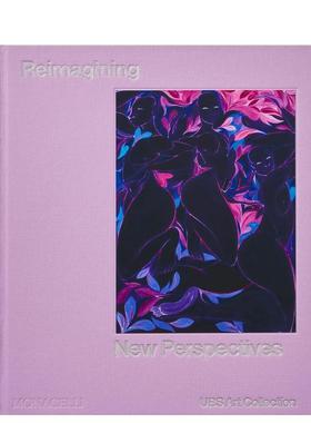 【预售】重新构想：新视角 Reimagining: New Perspectives 进口原版英文画集画册艺术 善本图书