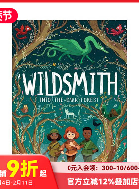 【现货】踏入黑暗之森 Joe Todd-Stanton插图 【The Wildsmith】#1 Into the Dark Forest 原版英文儿童章节书 善本图书