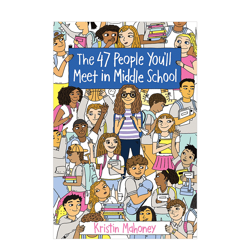 【现货】你在中学会遇到的47个人 The 47 People You'll Meet in Middle School 英文原版