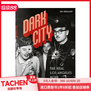 洛杉矶比诺 The 现货 黑暗城市：真实 进口原版 善本图书 Noir Dark TASCHEN Los Real City 英文摄影集纪实艺术 Angeles