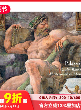 【现货】德宫：朱利奥·罗马诺 曼图亚之作 Palazzo Te: Giulio Romano's Masterwork in Mantua 原版英文建筑设计进口