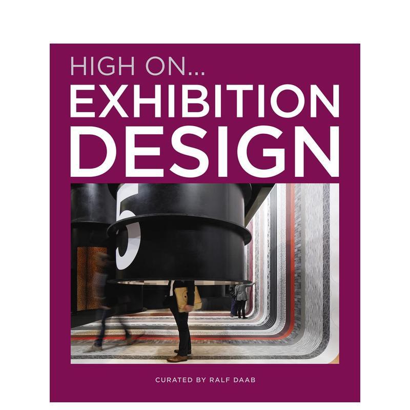 【现货】【High On系列】展览空间设计Exhibition Design 布展陈列展台展会设计 英文原版进口室内设计画册 善本图书