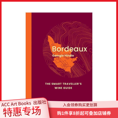 【预售】波尔多：精明旅行者葡萄酒指南 Bordeaux: The Smart Traveller's Wine Guide 原版英文餐饮生活美食