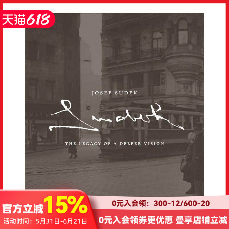 【预售】英文原版 约瑟夫·苏德克:深刻远见的遗产 Josef Sudek: The Legacy of a Deeper Vision，纪实摄影 正版进口书籍艺术画册