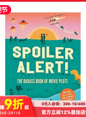 【现货】剧透!关于电影情节:为什么我们都喜欢好莱坞的陈词滥调 Spoiler Alert! The Badass Book of Movie Plots: Why We All Lo