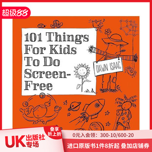 事情 英文儿童趣味 原版 现货 101件让孩子不用看手机屏幕做 Things 101 Free for Screen Kids
