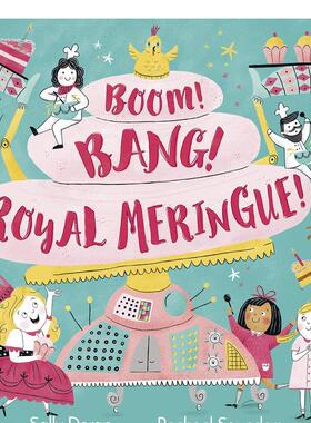 【现货】Boom! Bang! Royal Meringue!，繁荣!砰!皇家酥皮! Sally Doran  and Rachael Saunders 儿童绘本-人际关系