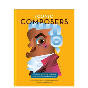 【预售】传奇作曲家 Iconic Composers: A Celebration of Music's Extraordinary Composers 原版英文儿童绘本