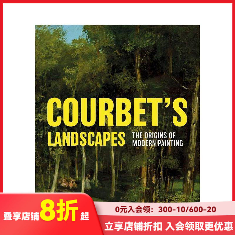 【现货】库尔贝的风景画:现代绘画的起源 Courbet’s Landscapes:The Origins of Modern Painting 英文艺术画册画集