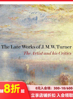 【现货】特纳的晚期作品The Late Works of J. M. W. Turner透纳英文原版