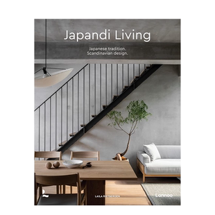 【预售】Japandi风格：日式侘寂. 北欧极简 Japandi Living : Japanese Tradition. 英文原版进口室内设计 善本图书