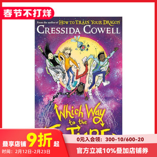 【预售】【任意之道】#3 通往未来之路 【Which Way】Which Way to the Future 原版英文儿童章节书 驯龙高手作者Cressida Cowel