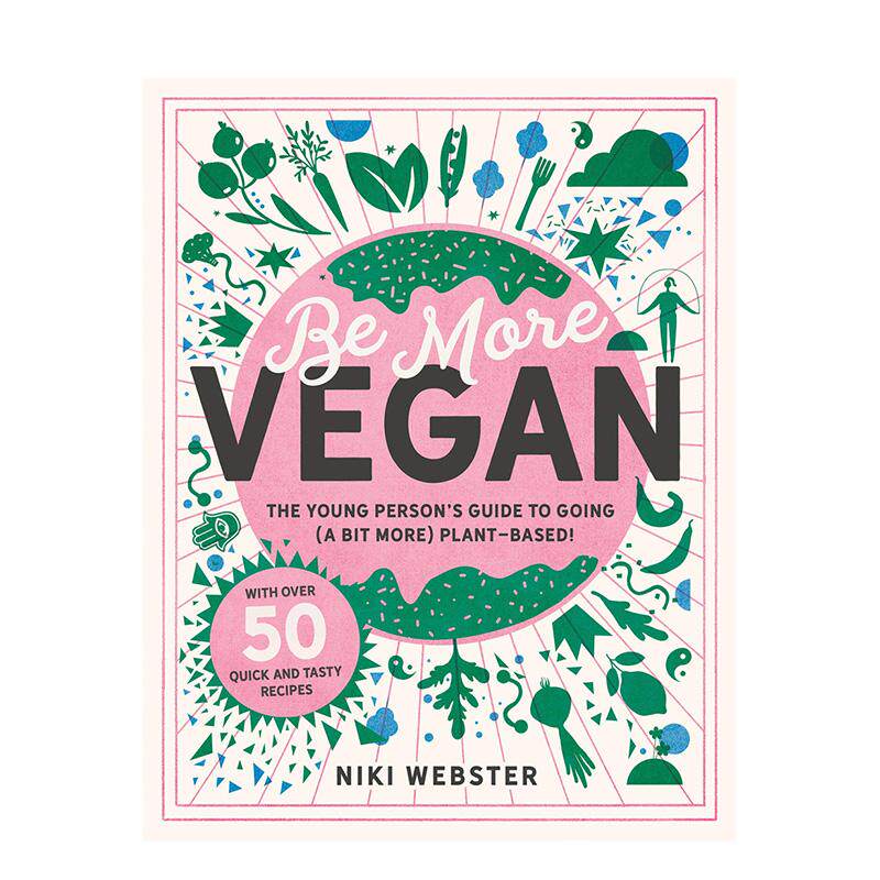 【预售】英文原版 加入素食主义吧：年轻人的素食生活方式指南 Be More Vegan 餐饮料理食谱 正版进口书籍艺术画册 善本图书