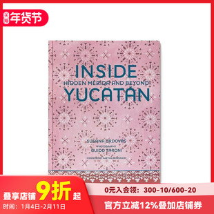 【预售】走近尤卡坦州:隐藏的梅里达 Inside Yucatan: Hidden Merida and Beyond 原版英文建筑设计