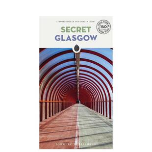 【预售】隐秘指南:格拉斯哥 Secret Glasgow 原版英文旅行 善本图书