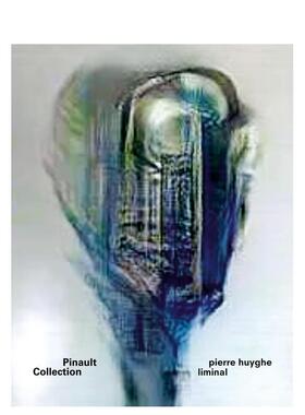 【预售】皮埃尔·于热：界限 Pierre Huyghe: Liminal 原版英文艺术画册画集 善本图书