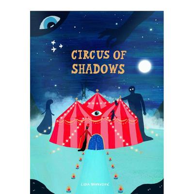 【现货】影子马戏团  柏林插画师Lidia Brankovic Circus of Shadows 原版英文儿童绘本 善本图书