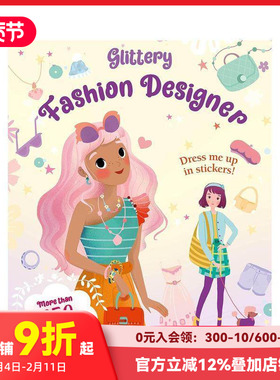 【预售】闪亮时装设计师贴纸书 Glittery Fashion Designers: Sticker Book 原版英文儿童趣味