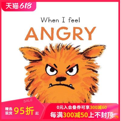 【预售】【情绪启蒙】当我感到生气时 【First Feelings】When I Feel Angry 原版英文儿童绘本 善本图书