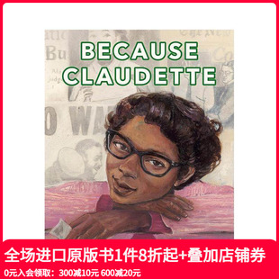 一个举动 因为克劳德特 Because Claudette 英文儿童绘本 原版 现货