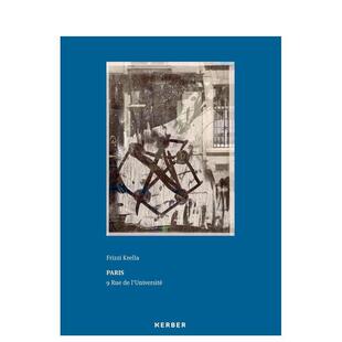 【预售】德国艺术家兼策展人Frizzi Krella Frizzi Krella: Paris – 9 Rue de l’Université 原版英文摄影 善本图书