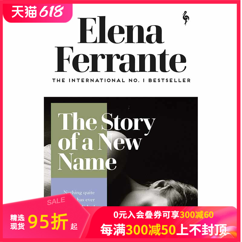 【预售】he Story of a New Name，新名字的故事英文原版图书籍进口正版 Ferrante, E小说