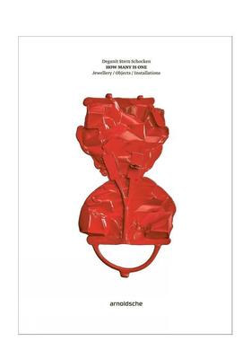 【预售】德加尼特?斯特恩?肖肯：何为一 —— 珠宝 / 器物 / 装置艺术 Deganit Stern Schocken原版英文艺术画册画集 善本图书