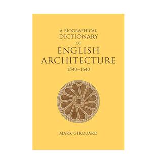 【现货】英国建筑传记词典 1540-1 0 A Biographical Dictionary of English Architecture 1540–1 0 原版英文建筑设计
