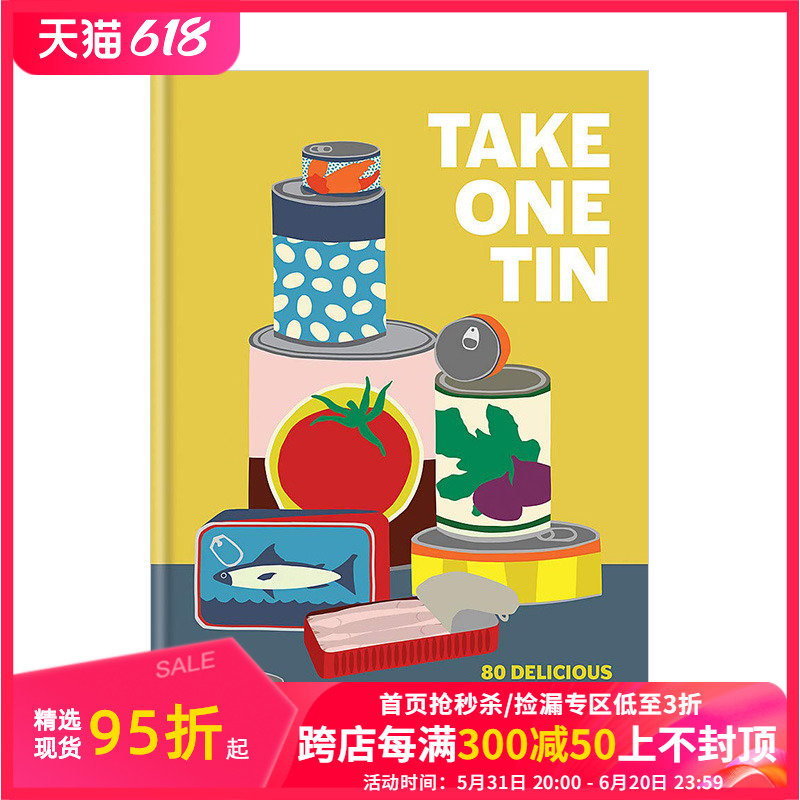 【现货】Take One Tin 取一罐:80份美味的罐头食谱 罐头食品的烹饪料理指南 英文原版 善本图书 书籍/杂志/报纸 生活类原版书 原图主图