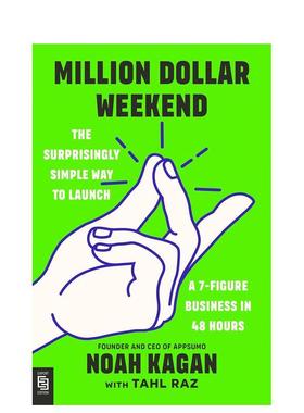 【现货】百万美元周末：48小时内启动7位数业务 AppSumo创始人Noah Kagan创业秘诀 Million Dollar Weekend 原版英文 善本图书