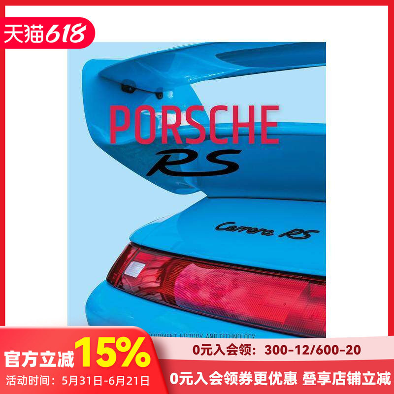 【预售】保时捷RS系列：研发、历史与技术 Porsche RS: Development， History， and Technology 原版英文工业产品设计 善本图书