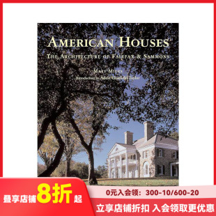 【现货】美国住宅：费尔法克斯和萨蒙斯的建筑 American Houses: Architecture of Fairfax and Sammons原版英文建筑设计