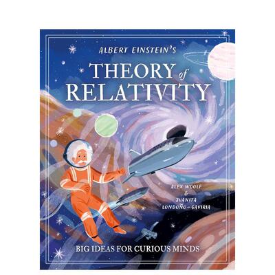【预售】给好奇心灵的大创意：爱因斯坦的相对论 Albert Einstein's Theory of Relativity  原版英文儿童绘本 善本图书