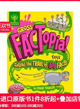 【预售】趣味知识百科 恶心的事实  大英百科全书 【FACTopia】Gross FACTopia! 原版英文儿童绘本进口原版善本图书