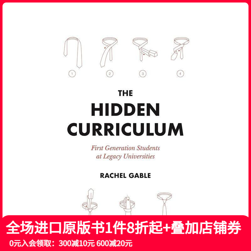 【预售】隐性课程:传统大学的第一代学生 The Hidden Curriculum: First Generation Students at Legacy Universities英文人文历