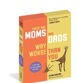 还有比你更糟糕 Worse 现货 Moms and 善本图书 Dads Way 父母 Boxed 一套2册 Than 原版 There Set Are You 英文儿童绘本