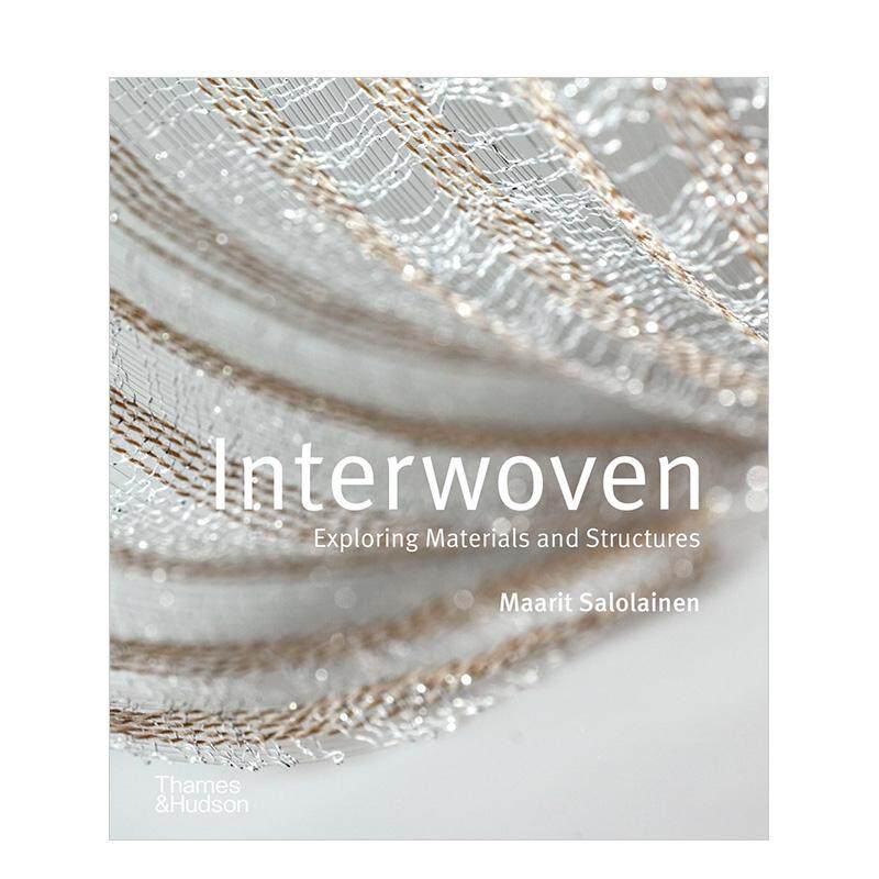 【现货】交织:探索材料与结构 Interwoven 针织纺织品设计 原版英文服装设计 善本图书